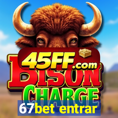 67bet entrar